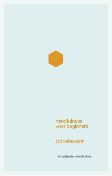 mindfulness_voor_beginners_jon_kabat-zinn